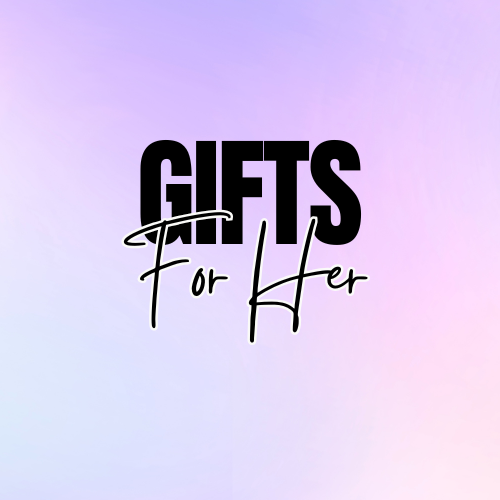 Gifts For Her