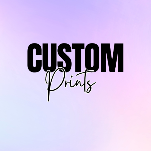 Custom Prints
